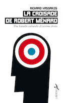 Croisade de Robert Ménard (La)